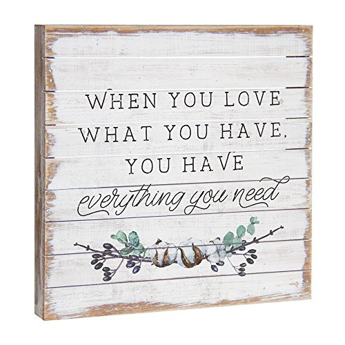 Simply Said, INC Perfect Pallets 14" Wood Sign - When You Love What You Have You Have Everything You Need