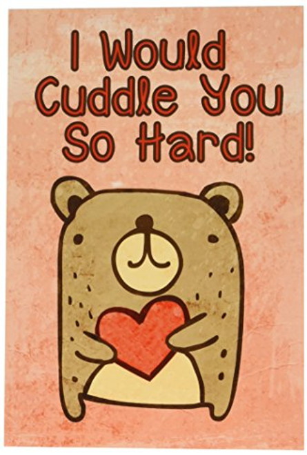 2197 Cuddle You So Hard Unique Hilarious Valentine's Day Greeting Card with Envelope