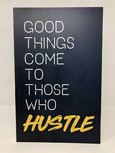 Business Wall Art Motivational Office Sign Good Things Come To Those Who Hustle Inspirational Sign with Easel Backer Stand 11''x17''