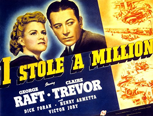 Posterazzi I Stole A Million Claire Trevor George Raft 1939 Movie Masterprint Poster Print, (14 x 11) Posterazzi I Stole A Million Claire Trevor George Raft 1939 Movie Masterprint Poster Print, (14 x 11)