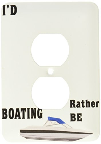3dRose lsp_109485_6 Id Rather Be Boating 2 Plug Outlet Cover