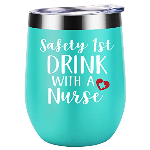 Nurse Gifts for Women - Safety 1st, Drink with a Nurse - Nurse Practitioner Gifts, Labor and Delivery Nurse Gifts, NICU Nurse, School Nurse, Registered Nurse Gifts - Coolife Wine Tumbler Nurse Mug Cup