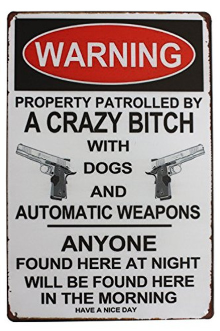 SUMIK Warning Property Patrolled by A Crazy, Metal Tin Sign, Vintage Art Poster Plaque Home Wall Decor