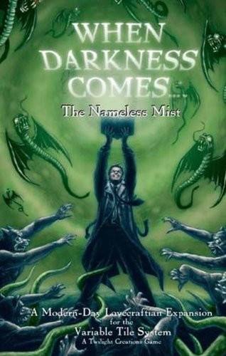 When Darkness Comes: The Nameless Mist