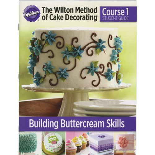 Wilton W4080 method of cake decorating Course 1 Student guide (English)
