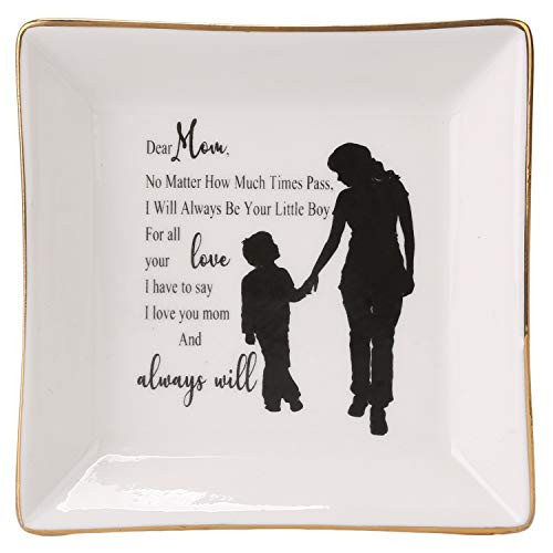 HOME SMILE Mother Gifts from Son Ring Trinket Dish-Mom,No Matter How Much Times Pass,I Will Always Be Your Little Boy,for All Your Love I Have to Say I Love You Mom and Always Will