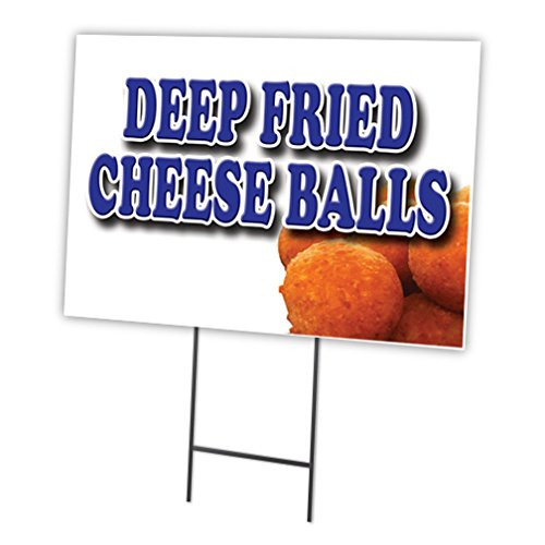 DEEP Fried Cheese Balls 18"x24" Yard Sign & Stake | Advertise Your Business | Stake Included Double Sided Image | Made in The USA