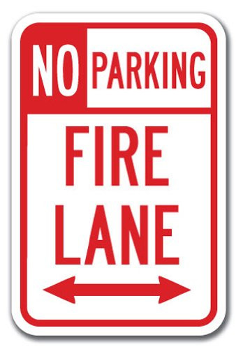 No Parking Fire Lane with double arrow 1 Sign 12" x 18" Heavy Gauge Aluminum Signs