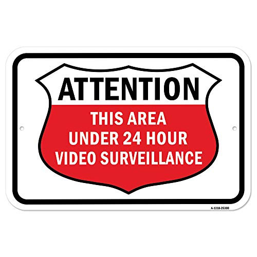 Area Under 24 Hour Video Surveillance | 12" X 18" Heavy-Gauge Aluminum Rust Proof Parking Sign | Protect Your Business & Municipality | Made in The US