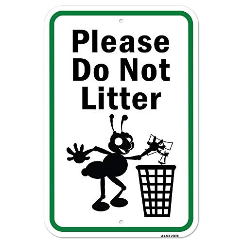 Please Do Not Litter | 12" X 18" Heavy-Gauge Aluminum Rust Proof Parking Sign | Protect Your Business & Municipality | Made in The USA