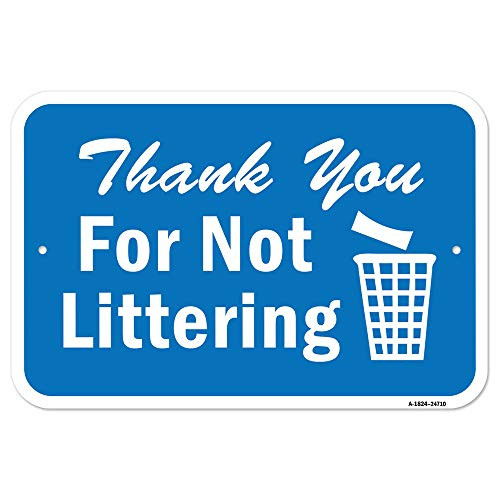 Thank You for Not Littering | 18" x 24" Heavy-Gauge Aluminum Rust Proof Parking Sign | Protect Your Business & Municipality | Made in The USA