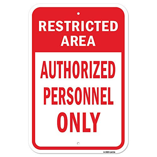 Restricted Area No Admittance | 18" x 24" Heavy-Gauge Aluminum Rust Proof Parking Sign | Protect Your Business & Municipality | Made in The USA