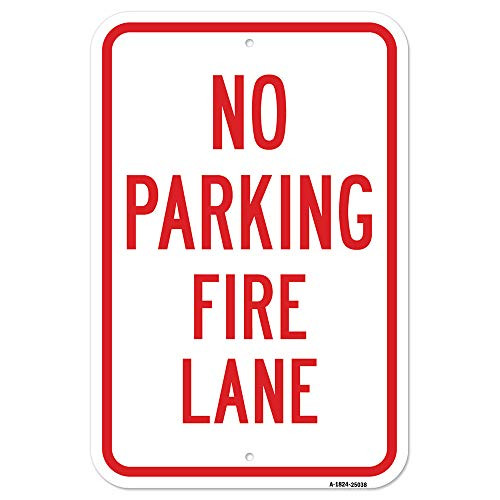 No Parking Fire Lane | 18" x 24" Heavy-Gauge Aluminum Rust Proof Parking Sign | Protect Your Business & Municipality | Made in The USA