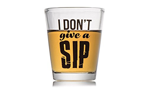 Shot Glass Gift Funny I Don't Give A Sip Novelty Shotglass