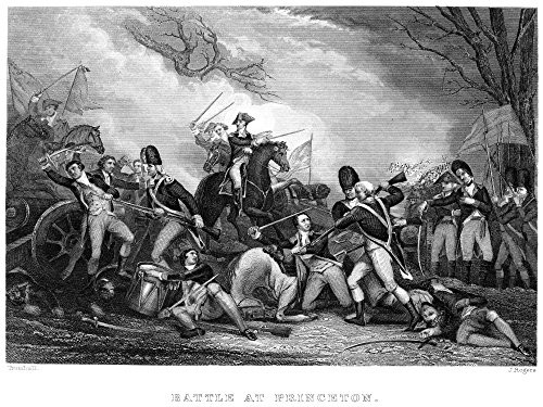 Battle Of Princeton 1777 Ngeneral George Washington At The Battle Of Princeton New Jersey 3 January 1777 Steel Engraving After John Trumbull Poster Pr Battle Of Princeton 1777 Ngeneral George Washington At The Battle Of Princeton New Jersey 3 January 1777 Steel Engraving After John Trumbull Poster Pr