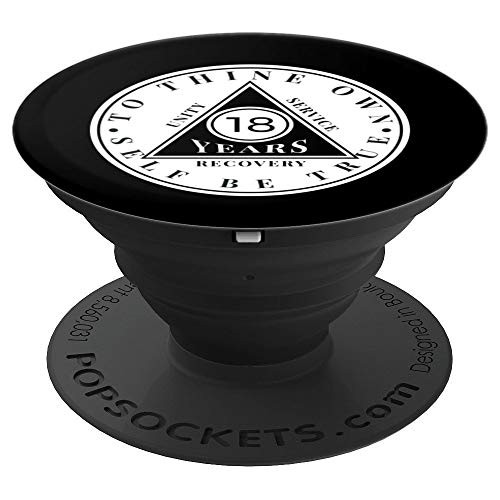 18 Years Sober Eighteen Years Sobriety Anniversary PopSockets Grip and Stand for Phones and Tablets