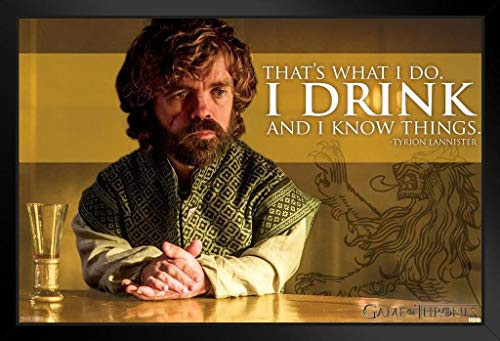 Pyramid America Game of Thrones Tyrion Lannister Drink and Know Things Black Wood Framed Art Poster 14x20 Pyramid America Game of Thrones Tyrion Lannister Drink and Know Things Black Wood Framed Art Poster 14x20