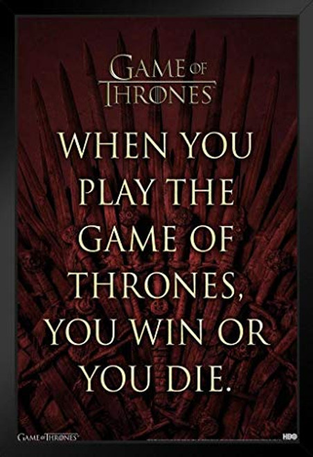 Pyramid America Game of Thrones You Win Or You Die Quote Black Wood Framed Art Poster 14x20 inch Pyramid America Game of Thrones You Win Or You Die Quote Black Wood Framed Art Poster 14x20 inch