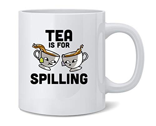 Poster Foundry Tea is for Spilling Funny Gossip Meme Ceramic Coffee Mug Tea Cup Fun Novelty Gift 12 oz Poster Foundry Tea is for Spilling Funny Gossip Meme Ceramic Coffee Mug Tea Cup Fun Novelty Gift 12 oz