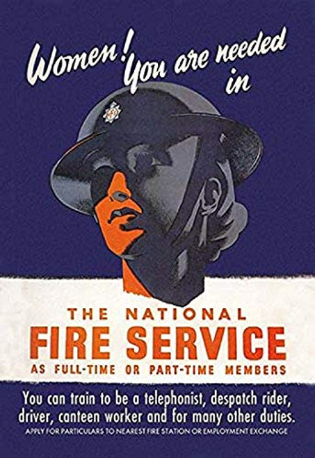 Buyenlarge 0-587-00989-6-P1218 Women! You are Needed in The National Fire Service Paper Poster, 12" x 18"