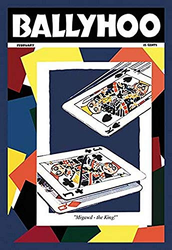 Buyenlarge 0-587-13600-6-P1218 Ballyhoo: Migawd-The King Paper Poster, 12" x 18"