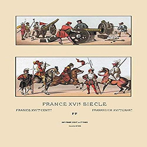 Buyenlarge 0-587-13841-6-G1827 'Military Costumes of Sixteenth Century France' Giclee Fine Art Print, 18" x 27" Buyenlarge 0-587-13841-6-G1827 'Military Costumes of Sixteenth Century France' Giclee Fine Art Print, 18" x 27"