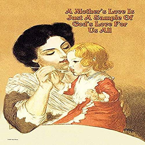 Buyenlarge "A Mother's Love is Just a Sample of God's Love for Us All Paper Poster, 18" x 27" Buyenlarge "A Mother's Love is Just a Sample of God's Love for Us All Paper Poster, 18" x 27"