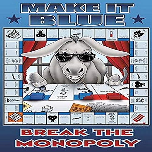 Buyenlarge 0-587-20228-9-P1218 Make It Blue Break The Monopoly Paper Poster, 12" x 18"