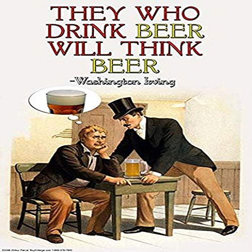 Buyenlarge "They Who Drink Beer Will Think Beer Paper Poster, 18" x 27"