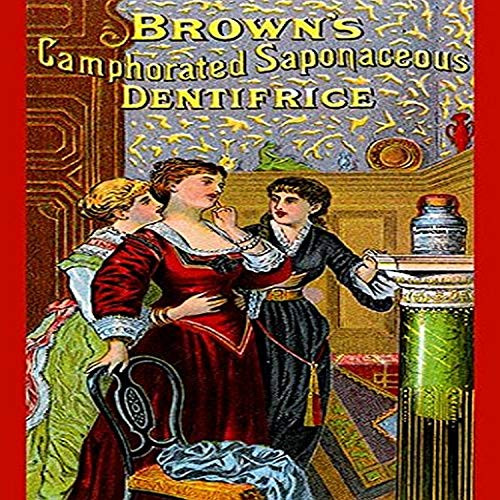 Buyenlarge 0-587-23122-x-P1218 Browns Camphorate Saponaceous Dentrifice Paper Poster, 12" x 18"