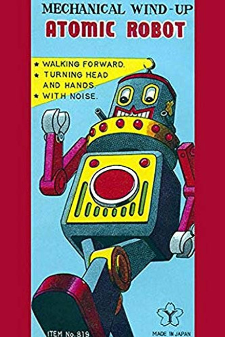 Buyenlarge 0-587-24930-7-P1827 Mechanical Wind-Up Atomic Robot Paper Poster, 18" x 27" Buyenlarge 0-587-24930-7-P1827 Mechanical Wind-Up Atomic Robot Paper Poster, 18" x 27"