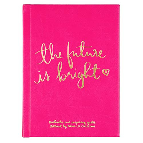 Eccolo Dayna Lee Collection The Future Is Bright Inspirational Journal, Hardcover, 5x7"
