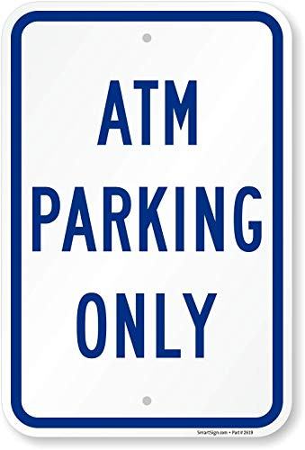 SmartSign "ATM Parking Only" Sign | 12" x 18" Aluminum