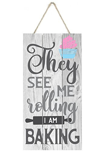 MRC Wood Products They See Me Rolling I Am Baking Wooden Plank Sign 5x10