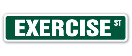 Exercise Street Sign Gym Workout Jogging Aerobic Dancing | Indoor/Outdoor |  24" Wide