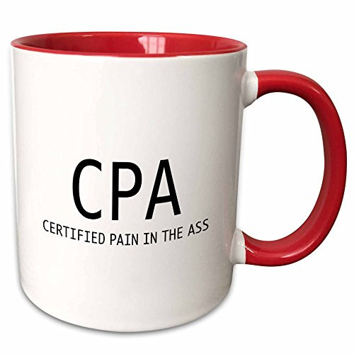 3dRose Cpa Certified Pain In The Ass Mug, 11 oz, Red 3dRose Cpa Certified Pain In The Ass Mug, 11 oz, Red