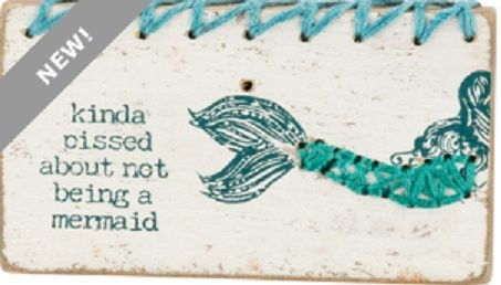 Kinda Pissed About Not Being A Mermaid Stitched Block Magnet Primitives by Kathy