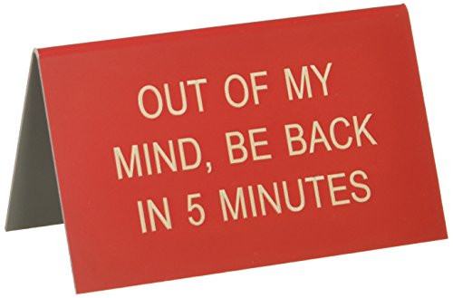 About Face Designs Out of My Mind Desk Sign, Multicolor