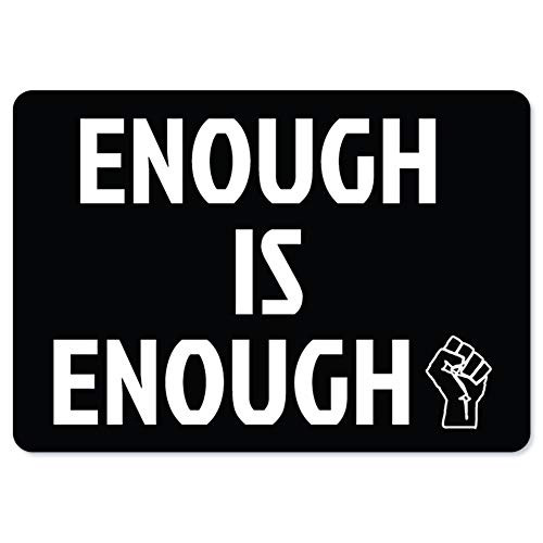 BLM Sign - Black Lives Matter Enough is Enough | Peel and Stick Wall Graphic | Protect Your Business, Municipality, Home & Colleagues |  Made in The USA