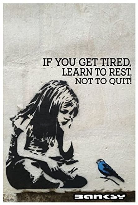 MR.CI If You Get Tired Learn to Rest Not to Quit Poster Wall Print|Inspirational Motivational Gym Classroom Home Office Dorm|18 X 12 in|SJC160