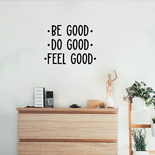 Vinyl Wall Art Decal - Be Good Do Good Feel Good - 17" x 22" - Modern Inspirational Good Vibes Cute Quote Sticker for Closet Kids Room Living Room Playroom Daycare School Coffee Shop Decor (Black) Vinyl Wall Art Decal - Be Good Do Good Feel Good - 17" x 22" - Modern Inspirational Good Vibes Cute Quote Sticker for Closet Kids Room Living Room Playroom Daycare School Coffee Shop Decor (Black)