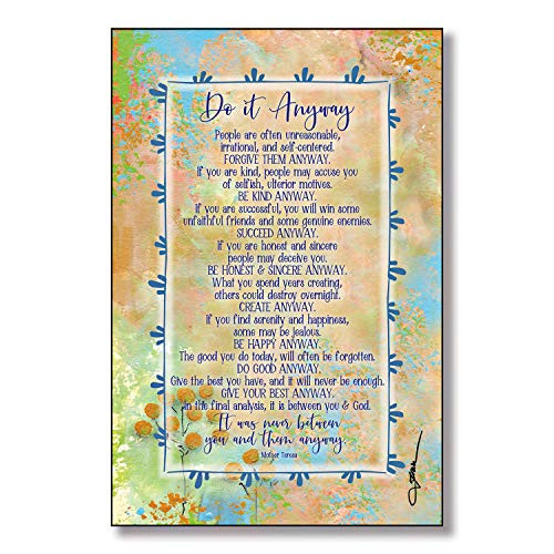 Do it Anyway Wood Plaque Inspiring Quotes 6"x9" - Classic Colorful Vertical Frame Wall & Tabletop Decoration | Easel & Hanging Hook | The Good You do Today, Will Often be Forgotten. Mother Teresa