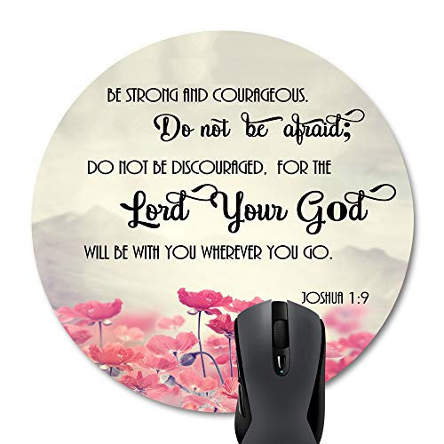 Wknoon Gaming Round Mouse Pad Inspirational Quote Custom, Christian Bible Verses Scripture Quotes Joshua-1-9 Pink Flowers Art - Be Strong and Courageous God Be with You