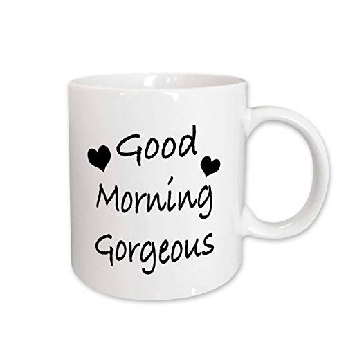 3dRose mug_171885_1 Good Morning Gorgeous Ceramic Mug, 11-Ounce