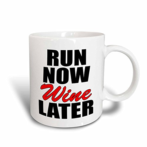 3dRose mug_193233_2 Run Now Wine Later, Red Ceramic Mug, 15-Ounce