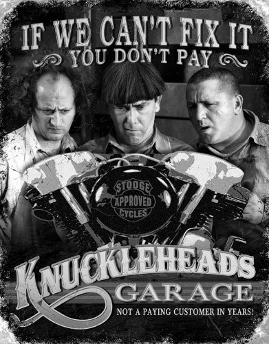 Three Stooges Tin Metal Sign : Knuckleheads Garage , 16x13 by Poster Discount