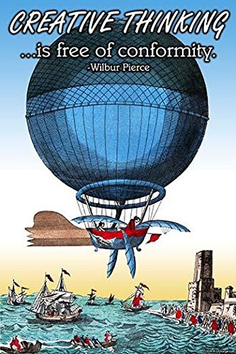 Posterazzi Poster Print Collection Free and Creative Thinking Is Not Fostered with Conformity Wilbur Pierce, (18 x 24), Varies