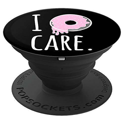 I Donuts care funny baking pun gift for bakers PopSockets Grip and Stand for Phones and Tablets