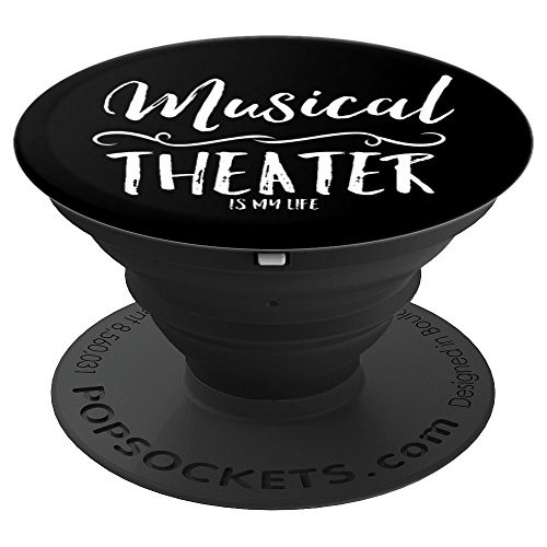 Musical Theater Is My Life Broadway Fan Soundtracks Gift PopSockets Grip and Stand for Phones and Tablets Musical Theater Is My Life Broadway Fan Soundtracks Gift PopSockets Grip and Stand for Phones and Tablets