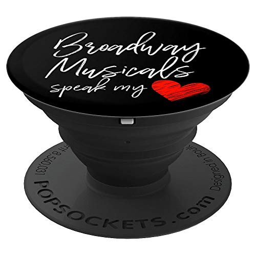 Broadway Musicals Speak My Heart Theatre Stocking Stuffer PopSockets Grip and Stand for Phones and Tablets Broadway Musicals Speak My Heart Theatre Stocking Stuffer PopSockets Grip and Stand for Phones and Tablets